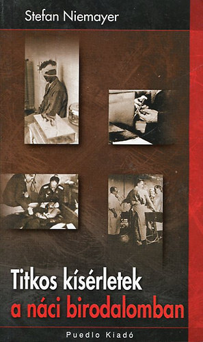 Stefan Niemayer - Titkos k�s�rletek a n�ci birodalomban