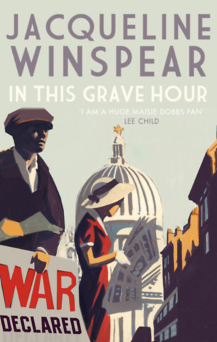 Jacqueline Winspear - In This Grave Hour