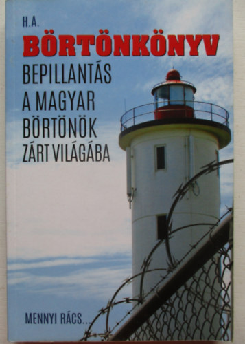 Horv�th Andrea - B�rt�nk�nyv - Bepillant�s a magyar b�rt�n�k z�rt vil�g�ba (Mennyi r�cs...)
