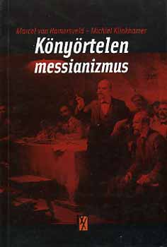Michiel, Hamersveld, Marcelvan Klinkhammer - K�ny�rtelen messianizmus