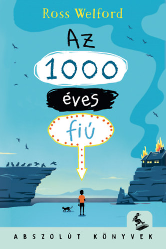 Ross Welford - Az 1000 ves fi