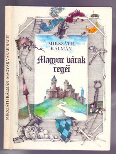 Mikszth Klmn - Magyar vrak regi