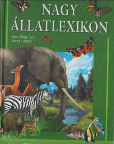 Veres Lszl; Kiss Bitay va - Nagy llatlexikon