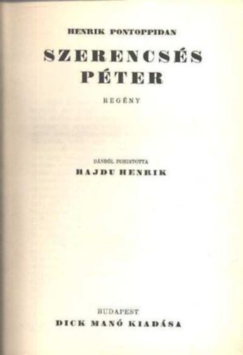 Henrik Pontoppidan - Szerencs�s P�ter I.