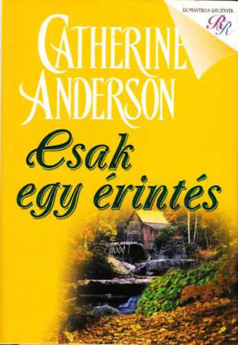 Catherine Anderson - Csak egy �rint�s