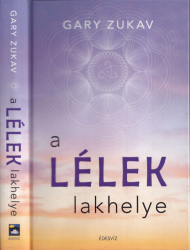 Gary Zukav - A l�lek lakhelye
