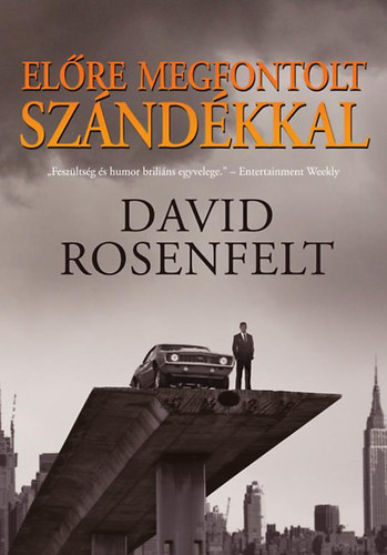David Rosenfelt - El�re megfontolt sz�nd�kkal