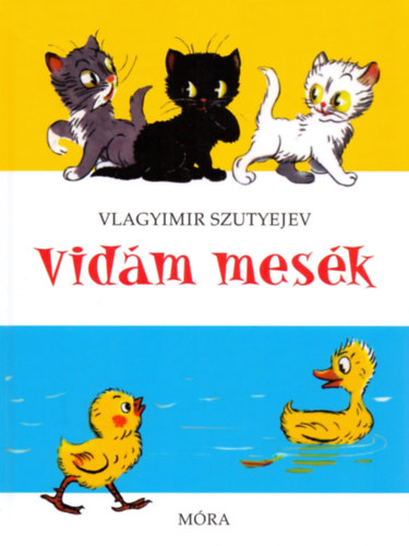 Vlagyimir Szutyejev - Vidám mesék