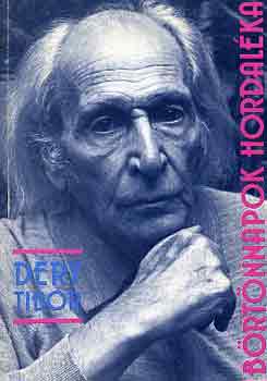 Déry Tibor - Börtönnapok hordaléka