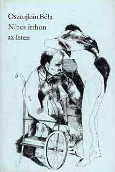 Osztojk�n B�la - Nincs itthon az Isten