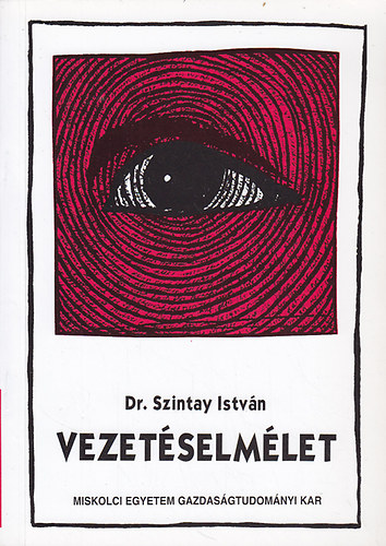 Szintay Istv�n - Vezet�selm�let