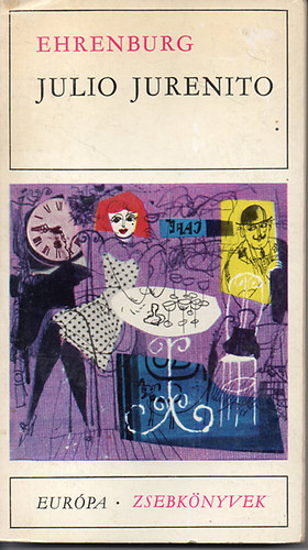 Ilja Ehrenburg - Julio Jurenito