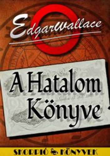 Edgar Wallace - A Hatalom Könyve