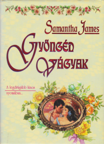 Samantha James - Gy�ng�d v�gyak