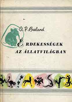 O.P. Breland - rdekessgek az llatvilgban