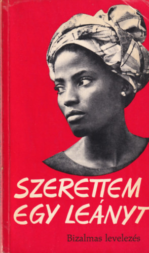 Szerettem egy lenyt - bizalmas levelezs