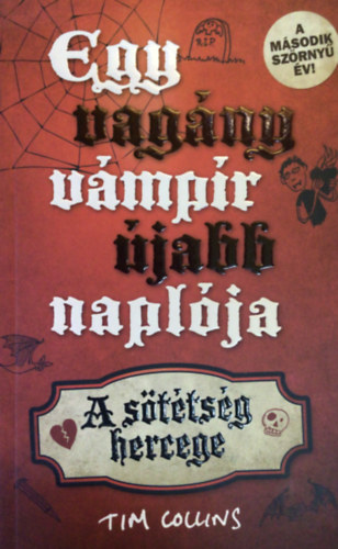 Tim Collins - Egy vagny vmpr jabb naplja - A sttsg hercege