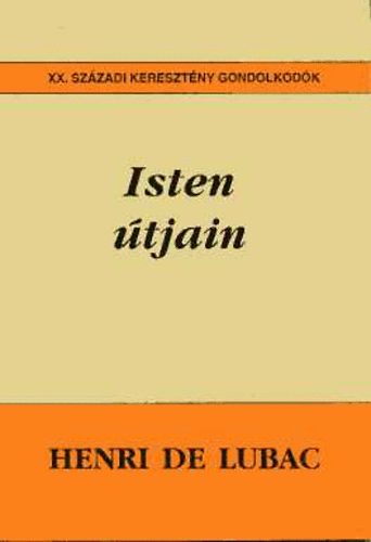 Henri De Lubac - Isten útjain