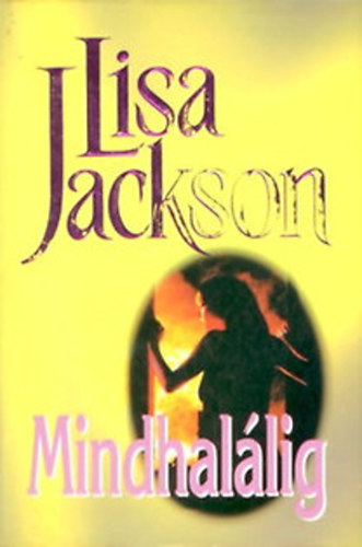 Lisa Jackson - Mindhal�lig (General Press)