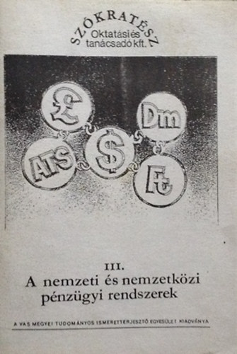 Szkratsz Oktatsi s tancsad kft Sajsin dr. - A nemzeti s nemzetkzi pnzgyi rendszerek III.