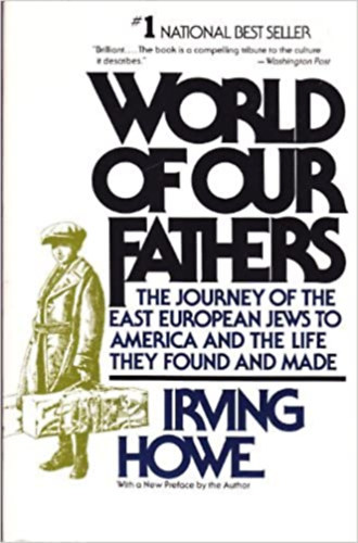 Irving Howe - World of Our Fathers