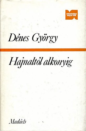 Dr. Dnes Gyrgy - Hajnaltl alkonyig