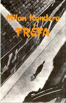 Milan Kundera - Tr�fa