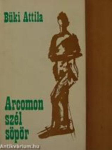 B�ki Attila - Arcomon sz�l s�p�r
