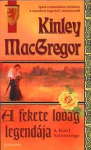 Gayle Callen, Ana Leigh Kinley MacGregor - 3db romantikus reg�ny: A fekete lovag legend�ja + L�ngol� szenved�ly + A MacKenzie kl�n - Zach