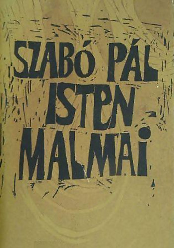 Szab� P�l - Isten malmai