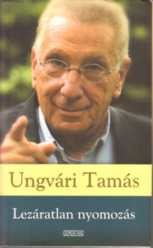 Ungv�ri Tam�s - Lez�ratlan nyomoz�s