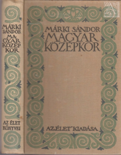 M�rki S�ndor - Magyar k�z�pkor