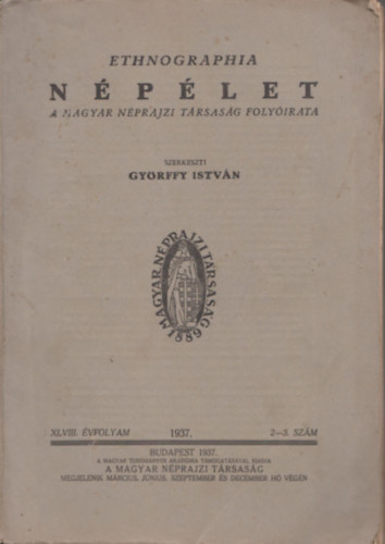 Gyrffy Istvn szerk. - Ethnographia Nplet 1937/2-3.szm