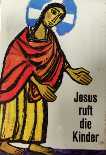 Fenzl-Maitisch - Jesus ruft die Kinder