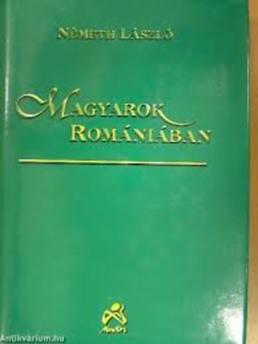 N�meth L�szl� - Magyarok Rom�ni�ban