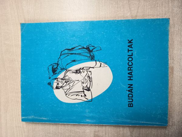 Srkzi Sndor  (szerk.) - Budn harcoltak