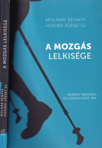 Molnr Renta, Hofher Jzsef SJ - A mozgs lelkisge (Molnr Renta ltal dediklt)