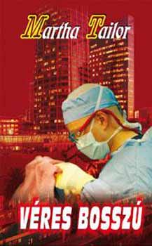 Martha Tailor - V�res bossz�