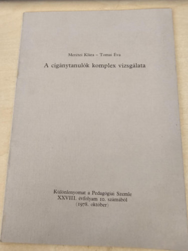 Merétei Klára - Tomai Éva - A cigánytanulók komplex vizsgálata