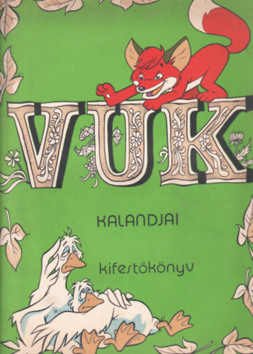 Vuk kalandjai - kifestknyv