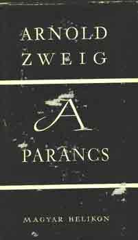 Arnold Zweig - A parancs