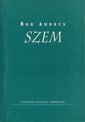 Bor Ambrus - Szem