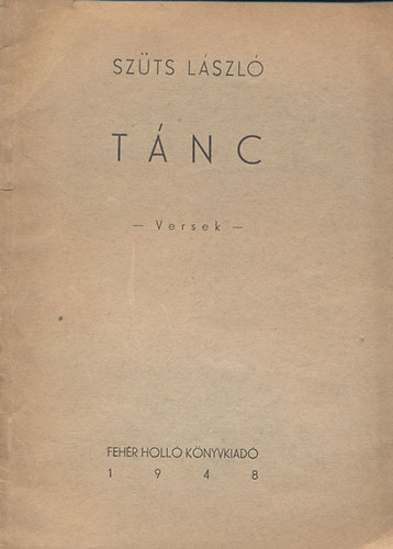 Sz�ts L�szl� - T�nc (Versek)- dedik�lt