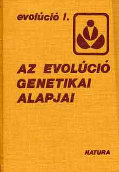 Vida G�bor - Az evol�ci� genetikai alapjai