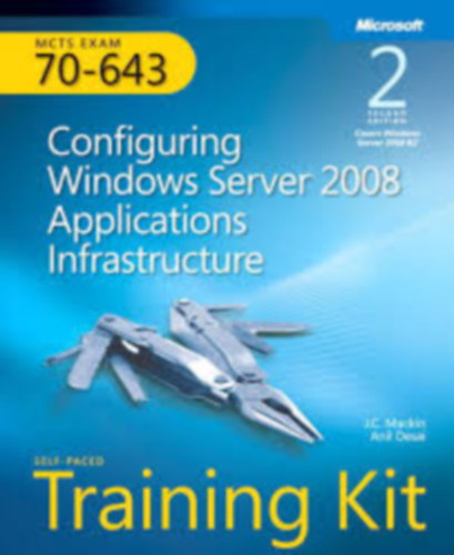 J. C. Mackin - Configuring Windows Server 2008 Network Infrastructure Second edition Traiining Kit 70-643