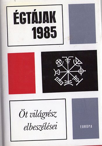 gtjak 1985 (t vilgrsz elbeszlsei)