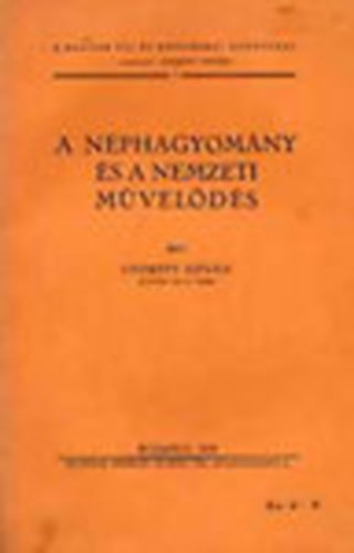 Gyrffy Istvn - A nphagyomny s a nemzeti mvelds (A Magyar Tj- s Npismeret Knyvtra 1.)