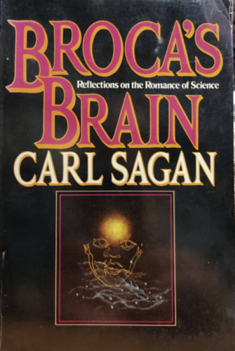 Carl Sagan - Broca's Brain. Reflections on the Romance of Science