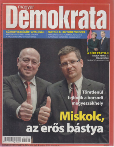 Bencsik Andrs  (fszerk.) - 7 db. Magyar demokrata lapszm (2015. februr 4. + prilis 29. + november 4. + november 18. + november 25. + december 9. + 2016. janur 20)