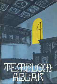 Templomablak (istenes versek �s m�ford�t�sok)